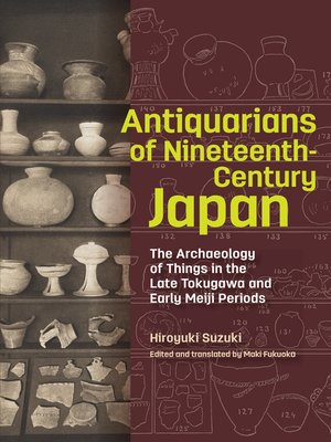 cover image of Antiquarians of Nineteenth-Century Japan